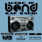 It Be Like That (Word is Bond Rap Radio #556)