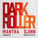 Mantra & Djinn - Dark Roller Promo Mix