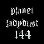 planet ladydust 144