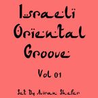 Israeli Oriental Groove Vol 1