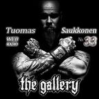 The Gallery - Extreme Metal Web Radio Broadcast 33 - (2022-01-27) + special guest Tuomas Saukkonen