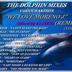 THE DOLPHIN MIXES - VARIOUS ARTISTS - ''WE LOVE 'MORENO J' REMIXES'' (VOLUME 1)