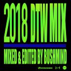 Bushmind "2018 DTW MIX"