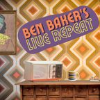 Ben Baker's Live Repeat - 14 November 2022