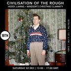 Civilisation Of The Rough - 02.12.23
