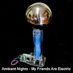 Ambient Nights - My Friends Are Electric