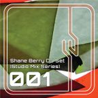 Shane Berry DJ Set 001 (Studio Mix Series)