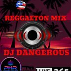 Reggaeton Mix P.H.R. Dj Dangerous