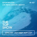 January 2021 Hot List - The Latest and Greatest  - The Top Show - E27