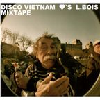 Disco Vietnam <3 L.Bois MIX 