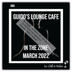 In The Zone - March 2022 (Guido's Lounge Cafe)(Select)