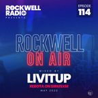 ROCKWELL ON AIR - DJ LIVITUP - REBOTA ON SIRIUSXM - MAY 2022 (ROCKWELL RADIO 114)