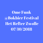 Ome Funk @Bokbier Festival Het Refter Zwolle 07/10/2018