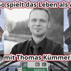 #68 SospieltdasLeben als Anwalt - mit RA Thomas Kümmerle 01.08.18