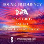 D-Vox - Guest Mix 4 Sean Gruv's 'Solar Frequency' with Live Vocals, Aired @ Saturo Sounds - May 2022