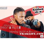 The Kickback Show featuring DayLyt x Willie B