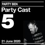 Party Cast 5 - June 21, 2020