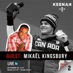 Keenan LIVE 2 with Mikaël Kingsbury