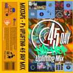 Mixtape - P's Uplifting 45 Day Mix 2022