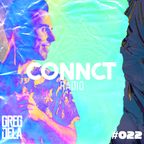 Greg Dela Presents: CONNCT Radio #022