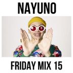 NAYUNO Friday Mix 15 (11.05.2018)