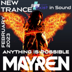New Trance February 2023 - Anything Is Possible (Uplifting, Vocal, Euphoric) - Mixed By MAYREN