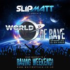 Slipmatt - World Of Rave #313
