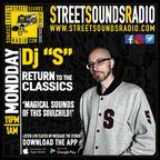 DJ "S" Return of the Classics on StreetSounds Radio 12/06/2023 2300-0100
