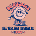 Stereo Sushi with DJ Sikosis - 2nd November 2023