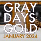 Gray Days and Gold — January 2024