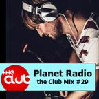 DJ Da Silva - Planet Radio the Club #29 (03-2013)