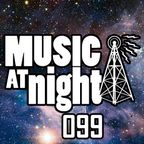Brennen Kovic Presents - Music at Night 099 with special guests Daniel Burton and Ryan McDonald