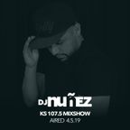 KS 107.5 Mixshow with DJ Nuñez - 4.5.19