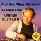 Dj Paolo Kanà - Positive Vibes Mixshow, 08 03 2023