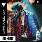DRIVE Radio Mix #4 - Quixotic