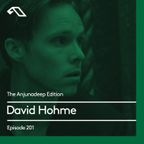 The Anjunadeep Edition 201 with David Hohme
