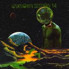 UNKNOWN SESSION 14