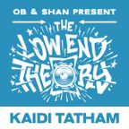 SHAN & OB present THE LOW END THEORY (EPISODE 115) feat. KAIDI TATHAM