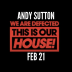 Defected Feb 21 - Andy Sutton
