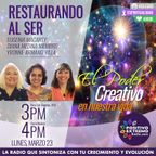 EL PODER CREATIVO EN NUESTRA VIDA-RESTAURANDO AL SER-03-23-20