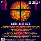 Gospel House Music Mix 6 - Praise and Worship Christian Music by DJ Chill X