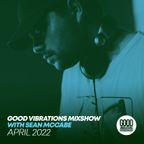 Good Vibrations Mixshow with Sean McCabe - April 2022