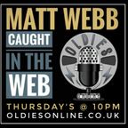 Matt Webb - Caught in the Webb (29 04 21)