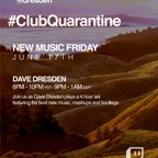 Gabriel & Dresden Club Quarantine 313: New Music Friday with Dave Dresden.
