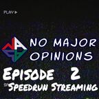 Season 2 Episode 2 - State of Speedrun Streaming
