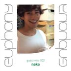Euphony Guest-mix 002 : naka