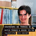 Souvenirs De Trance #3 (Dutch Trance & House '93-'95) w/ Fred Nasen at We Are Various | 27-10-22