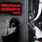Mistique Affairs 004 [Dec 2011] on CUEBASE-FM