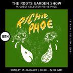 Roots Garden with guest selector Richie Phoe - 15.01.2023