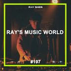 Ray's Music World Episode 197 (#RMW197) – Ray Shen